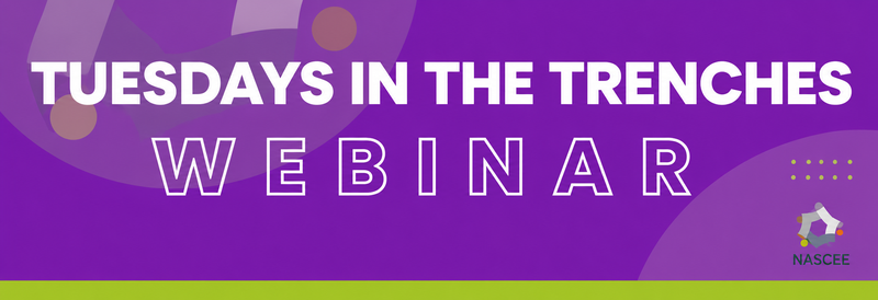 NASCEE Tuesdays in the Trenches: Parental and Caregiver Involvement in Education
