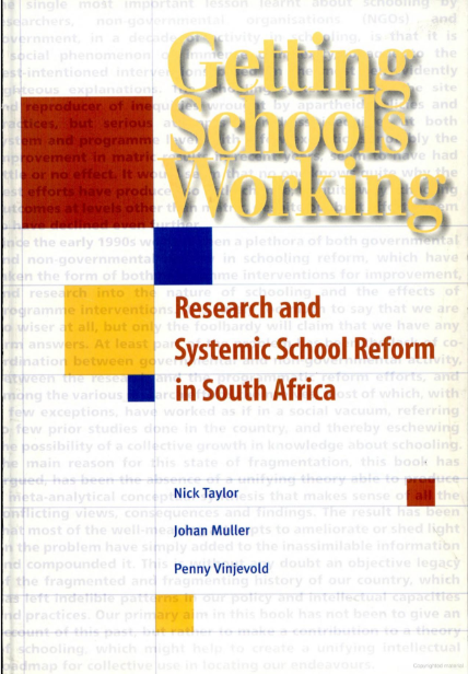 Getting schools working: Research and systemic school reform in South Africa