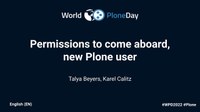 Permissions to come aboard, new Plone user: Users and permissions, and content workflow Q&A (World Plone Day 2022)